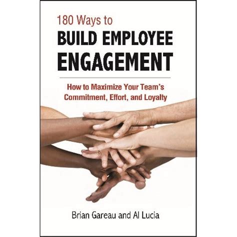 180 Ways To Build Employee Engagement — Walk The Talk