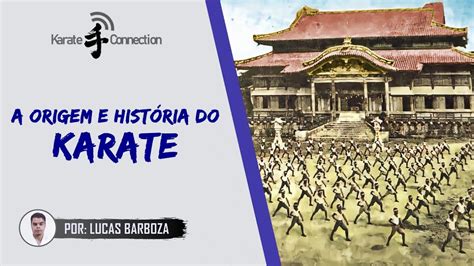 Onde Surgiu O Karate - A Origem e História do Karate - YouTube
