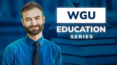 Wgu Teachers College Walk Through Of Every Degree And How To Graduate