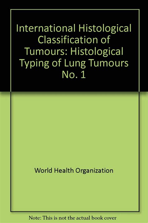 Amazon Fr Histological Typing Of Lung Tumours No World Health