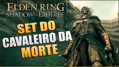 ELDEN RING DLC ONDE PEGAR A ARMADURA DO CAVALEIRO DA MORTE YouTube