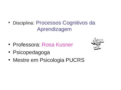 Ppt Disciplina Processos Cognitivos Da Aprendizagem Professora