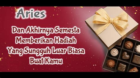 Ariesdan Akhirnya Semesta Memberikan Hadiah Yang Sungguh Luar Biasa