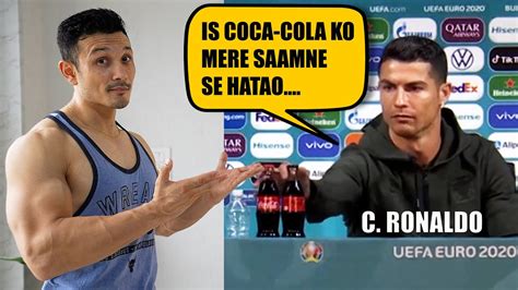 Why Cristiano Ronaldo Removed Coca Cola Bottles What Went Wrong Youtube