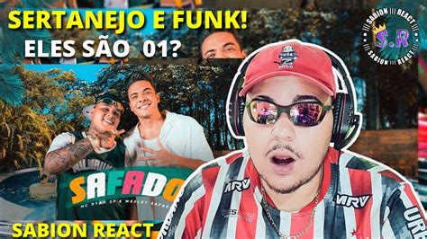 React Mc Ryan Sp E Wesley Safadão Safado Clipe Oficial Youtube