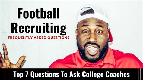 Football Recruiting Tips Top 7 Questions To Ask College Coaches Youtube