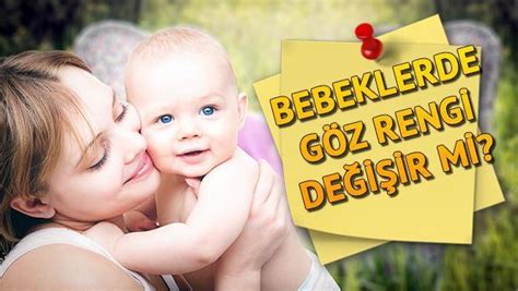 Bebeklerin G Z Rengi Ne Zaman Netle Ir