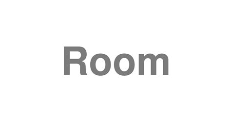 how to pronounce room