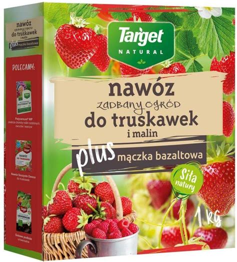 Naw Z Naw Z Do Truskawek I Malin Kg Zadbany Ogr D Target Ceny I