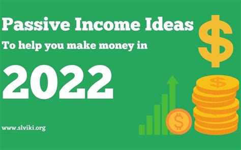 22 Passive Income Ideas To Help You Make Money In 2022 Slviki