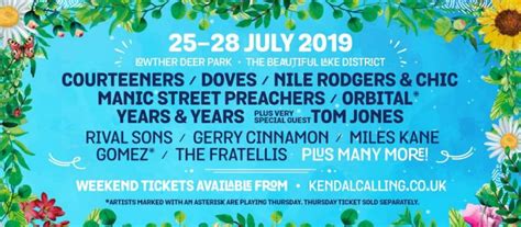 Kendal Calling 2019 Com Os Courteeners Doves Nile Rodgers Manic