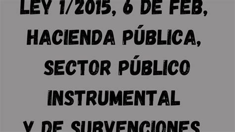 Análisis Detallado De La Ley 12015 De La Hacienda Pública De La