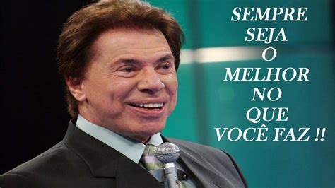 Silvio Santos O Bem Sempre Vence O Mal MOTIVACIONAL Nunca Desista