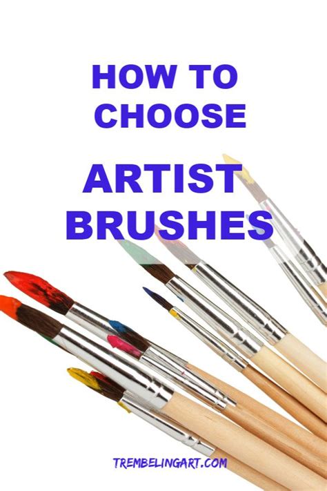 How To Choose The Right Artist Brushes Artist Brushes Acrylic Paint Brushes Acrylic Painting