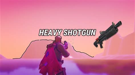 Heavy Shotgun 🤔 Fortnite Montage Youtube