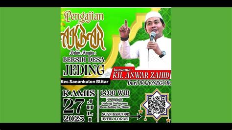 LIVE KH ANWAR ZAHID BERSIH DESA JEDING KEC SANANKULON KAB BLITAR