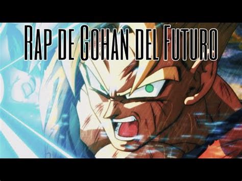 Rap De Gohan Del Futuro Kreytos Blaack YouTube