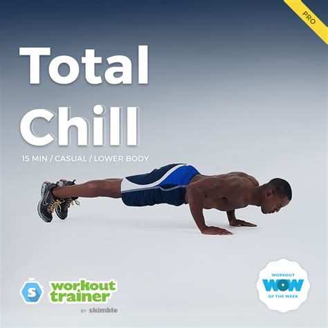 Skimbles Pro Workout Of The Week Total Chill Workout Trainer App