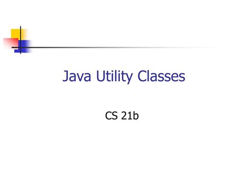 Ppt Java Utility Classes Powerpoint Presentation Free Download Id