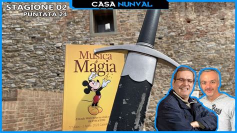 Musica Magia Il Nostro Resoconto Casa NunVal Puntata 24