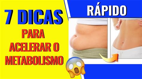 7 Dicas Para ACELERAR O Metabolismo E EMAGRECER MUITO YouTube