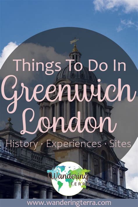 The Best Things To Do In Greenwich In Wanderingterra Travel