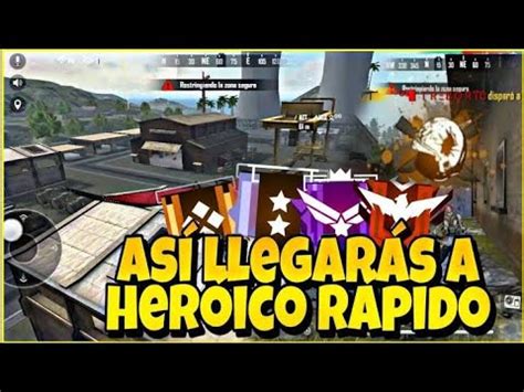 3 MANERAS DE SUBIR A HEROICO FÁCIL Y RÁPIDO FREE FIRE YouTube