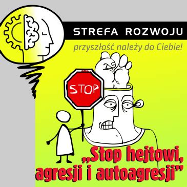 Stop Hejtowi Agresji I Autoagresji Wyk Ad Dla M Odzie Y Biblioteka