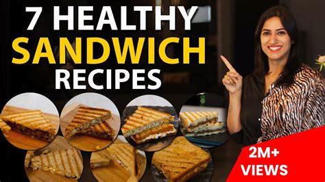 7 HEALTHY SANDWICH Recipes For WEIGHT LOSS By GunjanShouts YouTube