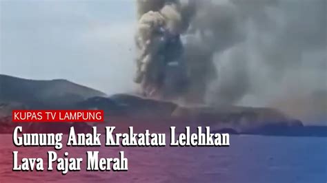 Lelehkan Lava Pijar Merah Masyarakat Dilarang Beraktivitas Pada