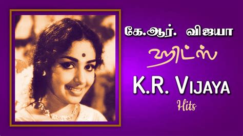 K R Vijaya Hits K R Vijaya