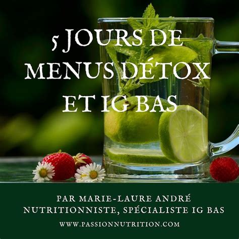 Jours De Menus D Tox Et Ig Bas Passion Nutrition