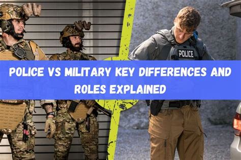 Police Vs Military: Key Differences And Roles Explained