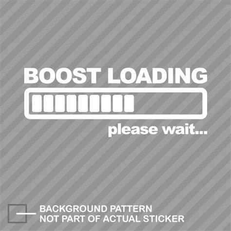 Boost Loading Sticker Decal Vinyl Jdm Kdm Import Turbo Drift Ebay