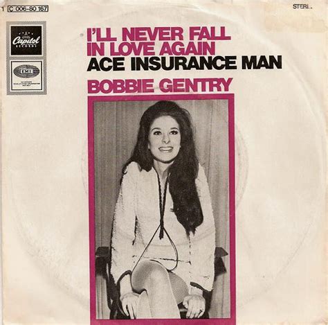 Bobbie Gentry I Ll Never Fall In Love Again Ace Insurance Man