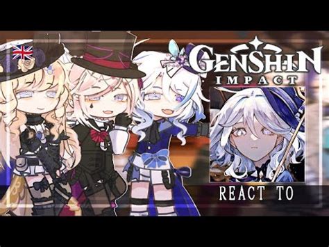 Fontaine React To The Traveler Gacha Club Genshin Impact Genshin