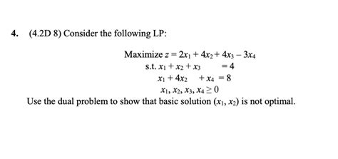 Solved 4 4 2d 8 Consider The Following Lp Maximize