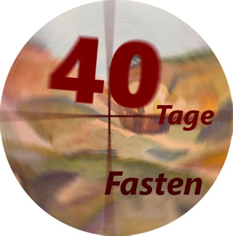 40 Tage Fastenzeit Deutschland Lese