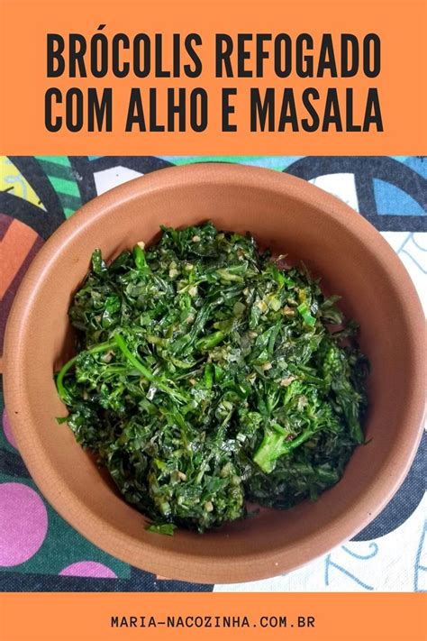 Br Colis Refogado Alho E Masala Refogado Brocolis Refogado