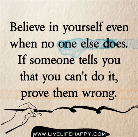 Believe in Yourself - Live Life Happy