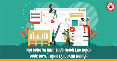 Nội dung và hình thức người lao động được quyết định tại doanh nghiệp