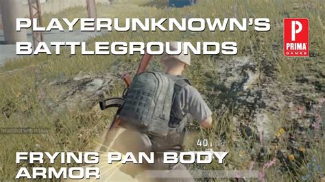 Playerunknowns Battlegrounds Frying Pan Body Armor Youtube