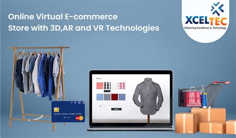 Online Virtual E Commerce Store With 3d Ar And Vr Technologies Xceltec