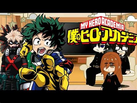 Deku Past Classmates React To Bakugou And Deku Mha Bnha