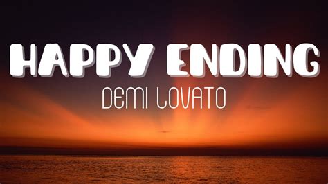 Demi Lovato Happy Ending Lyrics Youtube