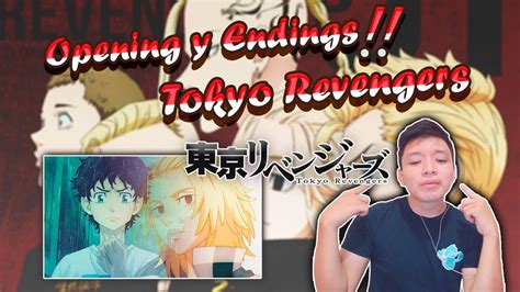 REACCIONO A TOKYO REVENGERS BRUTAL OPENING Y ENDINGS YouTube