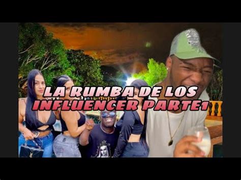 La Rumba De Los Influencer Parte Jouser Youtube