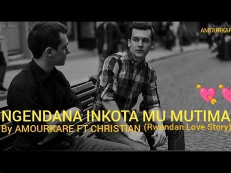 Ngendana Inkota Mu Mutima By Amourkare Ft Christian Loving Bestie