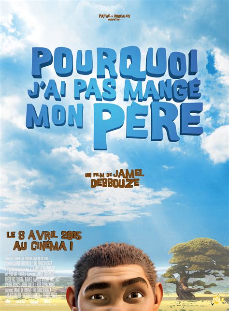 Affiche Du Film Pourquoi J Ai Pas Mang Mon P Re Photo Sur