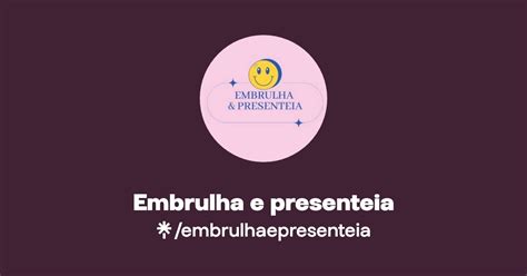 Embrulha E Presenteia Linktree